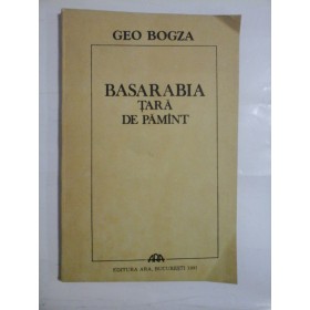 BASARABIA  TARA  DE  PAMANT  -  GEO  BOGZA   
